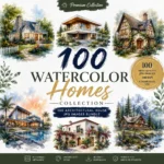 100 Watercolor Homes Collection featuring cottages, villas, farmhouses and architectural watercolor artwork